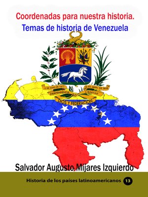 Coordenadas para nuestra historia. Temas de historia de Venezuela - ebook